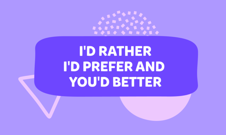 استخدام “Would rather”، “Would prefer”، و “Had better” في اللغة الإنجليزية