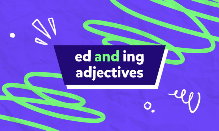كيف تستخدم الصفات المشتقة من الأفعال وتنتهي بـ “-ed” أو “-ing”؟ شرح الموضوع مع اختبار المعلومات!