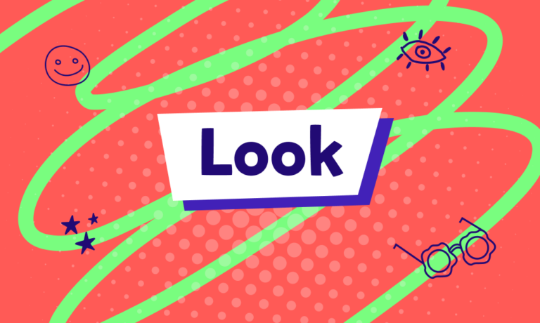 ماذا تعني كلمة “look” في الإنجليزية، وكيف تُستخدم في الأفعال المركبة والتعبيرات؟ شرح الموضوع واختبار المعلومات!