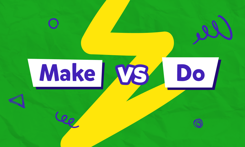 الفرق بين Make Vs Do
