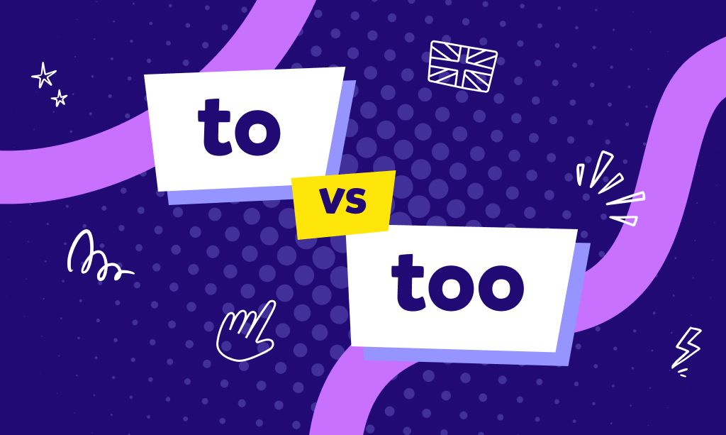 الفرق بين To و Too و Two: المعنى، الاختلافات، القواعد، وأمثلة سهلة (دليل كامل)