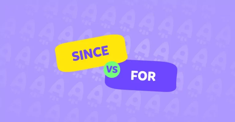 For vs Since: دليل بسيط وشامل لإتقان قواعد اللغة الإنجليزية