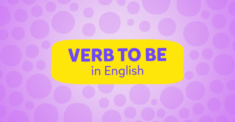 Verbo To Be: ejemplos para dominar el verbo más importante del inglés