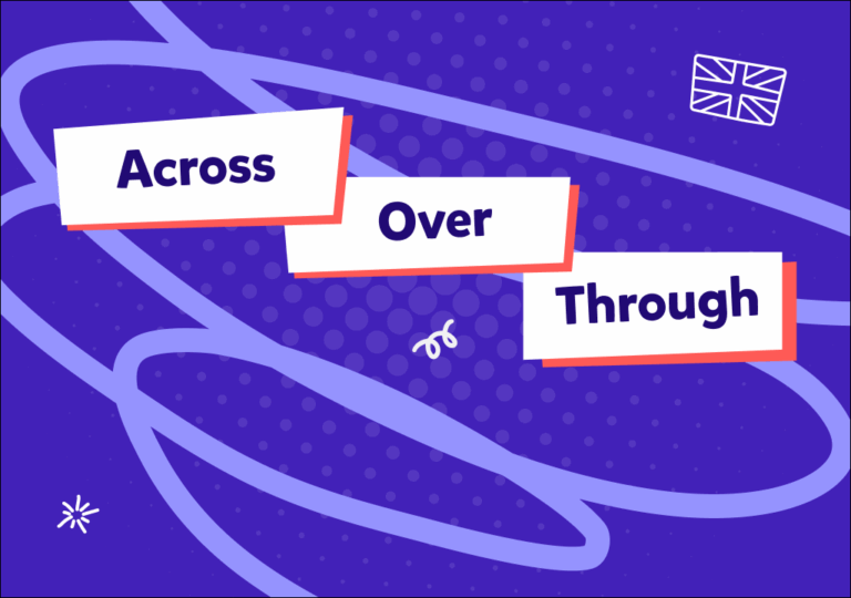 Domina el uso de «a través de» en inglés: ¿across, over o through?