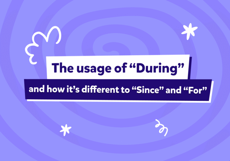 Diferencia entre during, since y for en inglés: usos y ejemplos claros