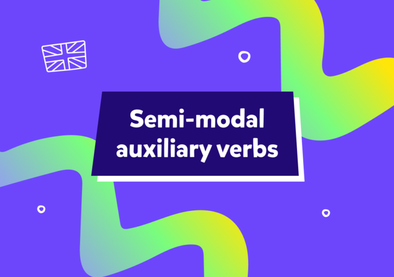 פעלי עזר מודאליים למחצה | כלים לביטוי דקויות באנגלית – Semi-Modal Auxiliary Verbs | A Key to Expressing Nuance