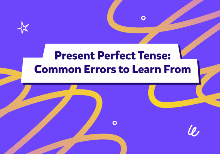 טעויות נפוצות ב-Present Perfect