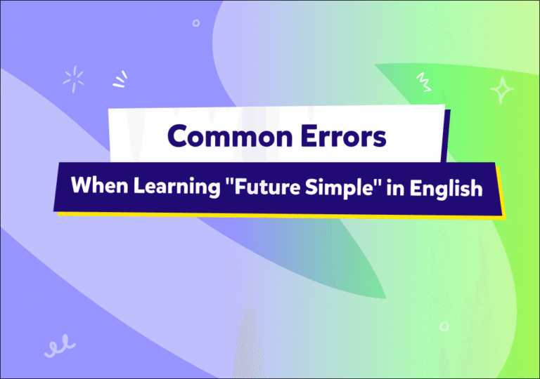 טעויות נפוצות בלימוד Future Simple באנגלית