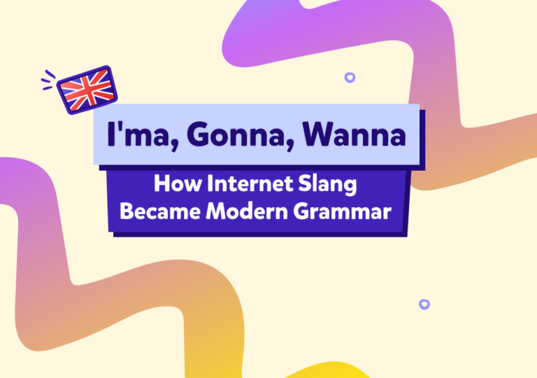 I’ma, Gonna, Wanna | קיצורי אינטרנט שהפכו לשפה