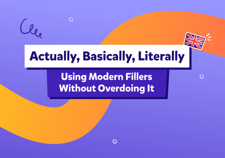 מילות קישור באנגלית מדוברת | Actually, Basically, Literally