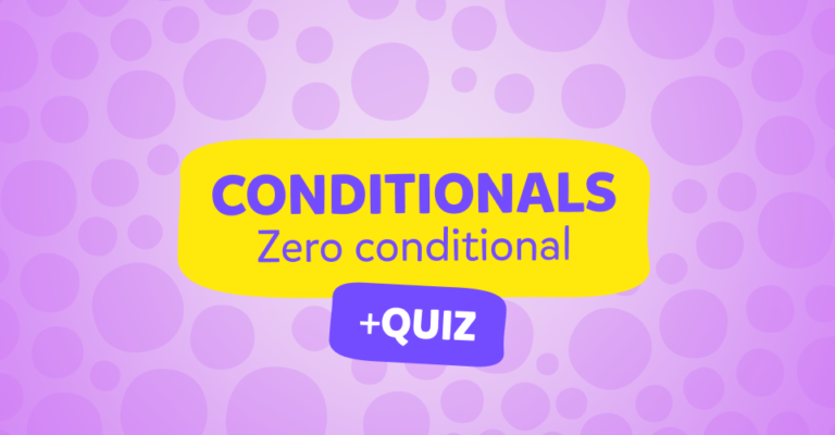 Zero conditional inglese: sai usarlo?
