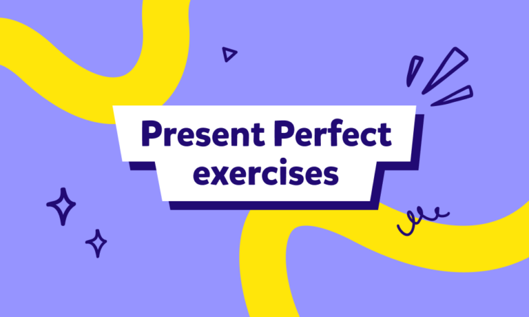 100 Esercizi con il Present Perfect: cominciamo?