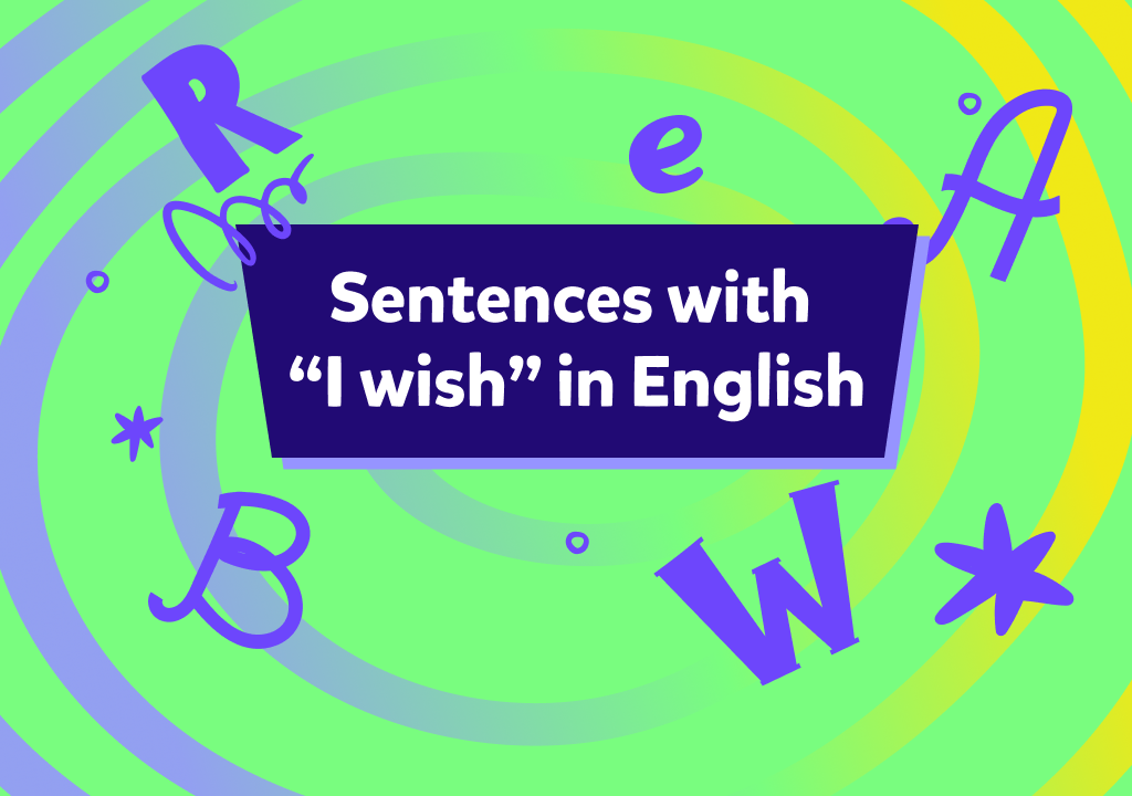 Uso di wish in inglese spiegato passo passo