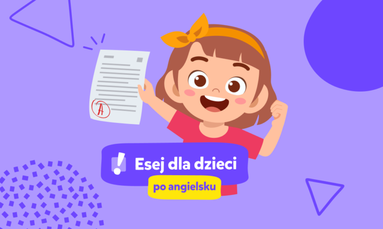 Esej dla dzieci: Dlaczego jest przydatny w nauce angielskiego dla dzieci i przykładowe tematy