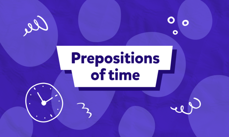 Przyimki czasu (Prepositions of time) w języku angielskim 