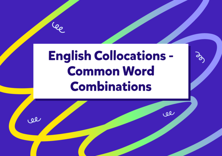Kolokacje w języku angielskim – co to takiego i dlaczego trzeba je znać?