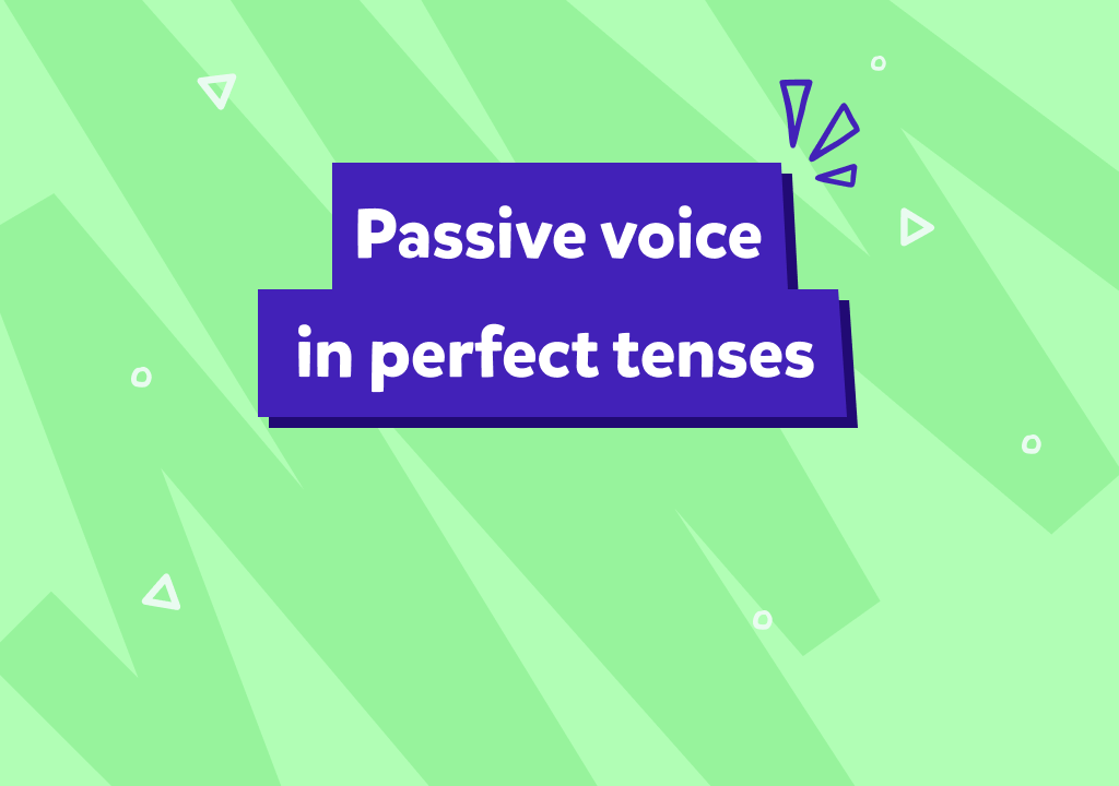 Strona bierna w czasach perfect – o co w niej chodzi i dlaczego warto ją znać?