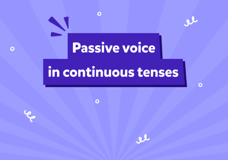 Strona bierna – Present Continuous i Past Continuous