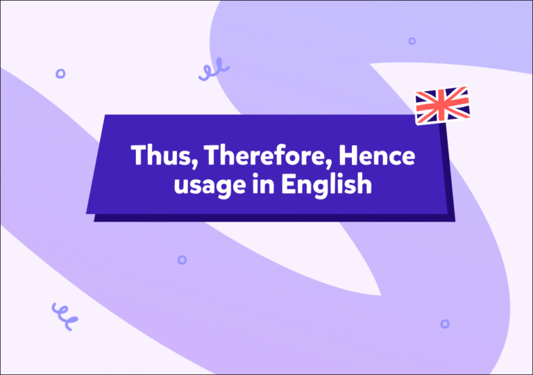 Cum se folosesc „thus”, „therefore” și „hence” în propoziții