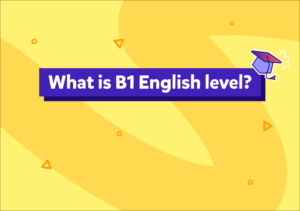 Ce știe concret un copil la nivel B1, cum se vede progresul față de A2 și ce urmează spre B2. Ghid clar pentru părinți și copii.