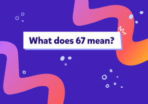 Ce înseamnă “six seven”? Uite ce trebuie să știi