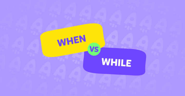 İngilizce “when” ve “while” kullanımı hakkında her şey: Konu anlatımı ve test!
