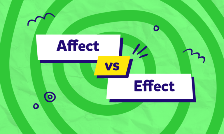 İngilizcede “affect” ve “effect” arasındaki fark nedir? Nasıl ayırt edilir?