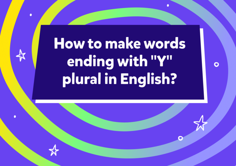 Sonu “y” ile biten İngilizce kelimelere nasıl çoğul eki getirilir?