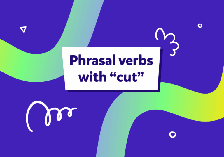 “Cut” ile kurulan phrasal verbler (deyimsel fiillerler) nelerdir?