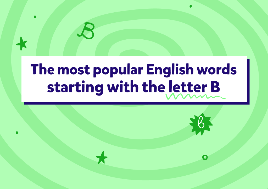 B harfiyle başlayan yaygın İngilizce kelimeler!