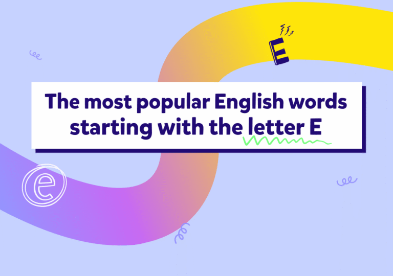 E harfiyle başlayan İngilizce kelimelerle sözcük dağarcığınızı geliştirin!