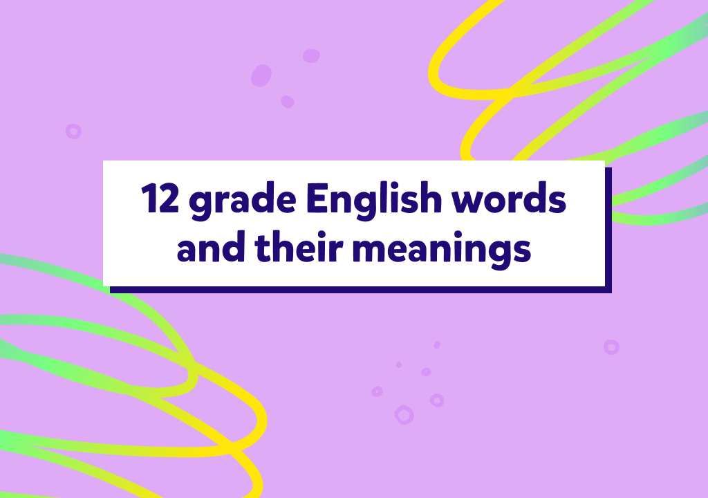 12. sınıf İngilizcesinde bilinmesi gereken kelimeler ve anlamları