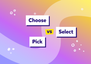 İngilizcede “select”, “choose” ve “pick” ne demek ve farkları nelerdir?