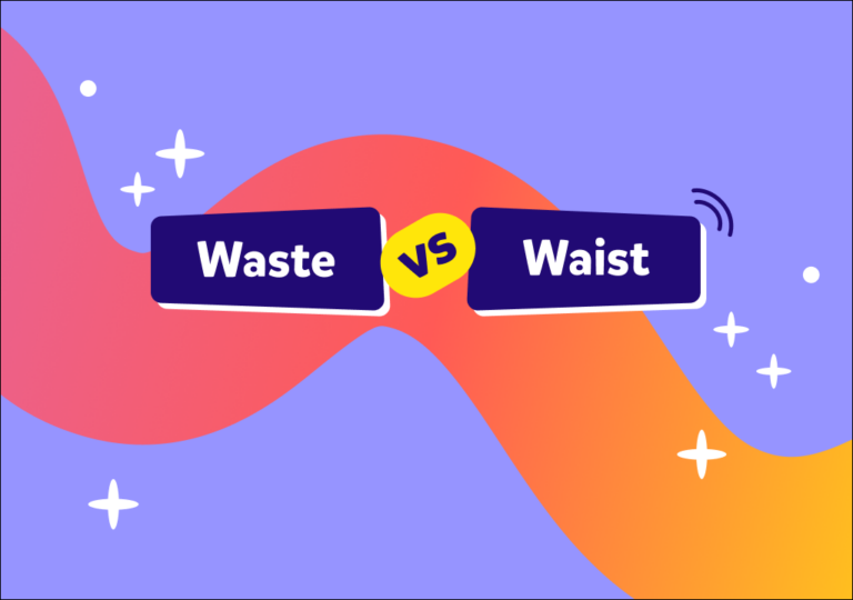 İngilizcede “waste” ve “waist” kelimeleri arasındaki fark nedir?